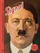 Signal: Et nazistisk propagandablad i Danmark 1940-1945