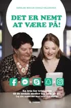 Det er nemt at være på!