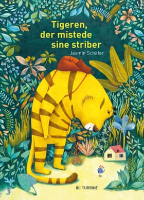 Tigeren, der mistede sine striber af Jasmin Schäfer