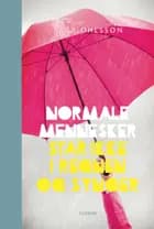 Normale mennesker står ikke i regnen og synger