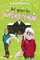 Det spøger for Superbitchene 
