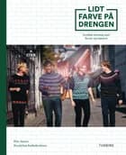 Lidt farve på drengen af Koushihan Radhakrishnan og Kim Jepsen