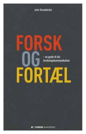 Forsk og fortæl af Jette Skrædderdal