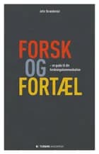 Forsk og fortæl af Jette Skrædderdal