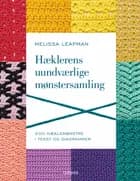 Hæklerens uundværlige mønstersamling af Melissa Leapman