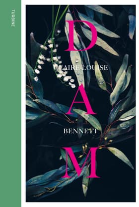 Dam af Claire-Louise Bennett