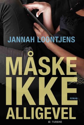 Måske ikke alligevel af Jannah Loontjens