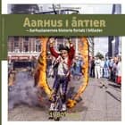 Aarhus i årtier - 1980'erne