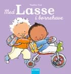 Med Lasse i børnehave af Pauline Oud