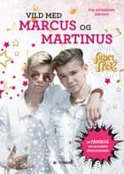 Vild med Marcus og Martinus af Eva Mosegaard Amdisen