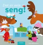 Det er min seng! af Anita Bijsterbosch