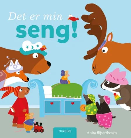 Det er min seng! af Anita Bijsterbosch