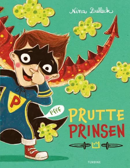 Prutteprinsen af Nina Dulleck