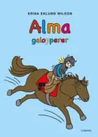Alma galopperer af Erika Eklund Wilson