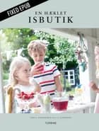 En hæklet isbutik af Heidi B. Johannesen og Pia H. H. Johannesen