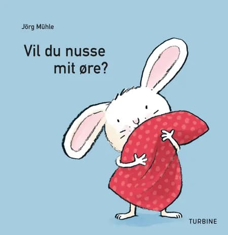 Vil du nusse mit øre? af Jörg Mühle