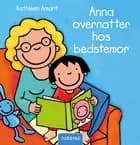 Anna overnatter hos bedstemor