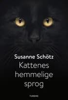 Kattenes hemmelige sprog af Susanne Schötz