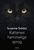 Kattenes hemmelige sprog af Susanne Schötz