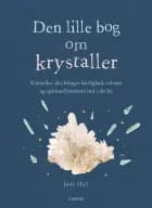 Den lille bog om krystaller af Judy Hall