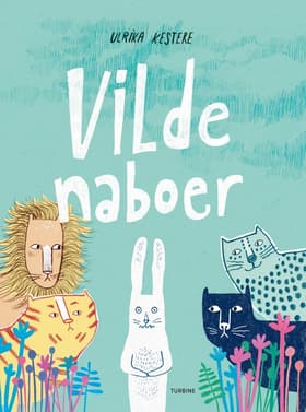 Vilde naboer af Ulrika Kestere