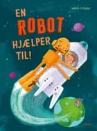 En robot hjælper til!