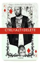 CTRL + ALT + DEL af Torben C-Bohnhardt og Lene Rode