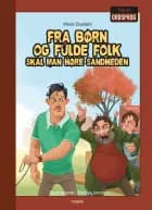 Fra børn og fulde folk skal man høre sandheden af Marie Duedahl