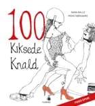 100 kiksede knald af Irene Nørgaard og Nana Balle
