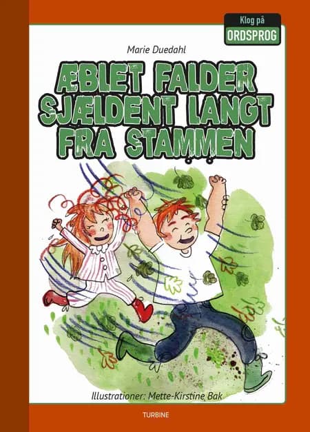 Æblet falder sjældent langt fra stammen af Marie Duedahl
