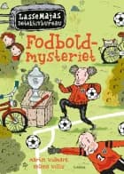 Fodboldmysteriet – LasseMajas detektivbureau