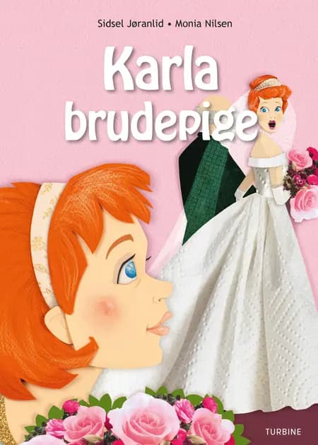 Karla brudepige af Sidsel Jøranlid