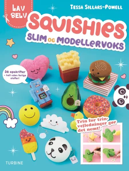 Lav selv: Squishies, slim og modellervoks af Tessa Sillars-Powell