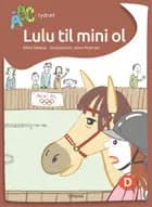 Lulu til mini ol af Rikke Mølbak