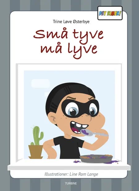 Små tyve må lyve af Trine Løve Østerbye