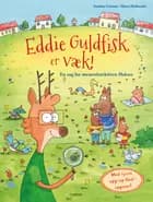 Eddie Guldfisk er væk! En sag for mesterdetektiven Hektor