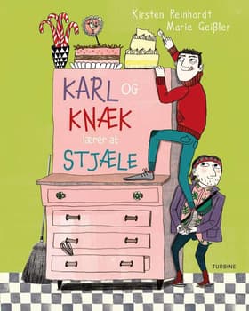 Karl og Knæk lærer at stjæle af Kirsten Reinhardt