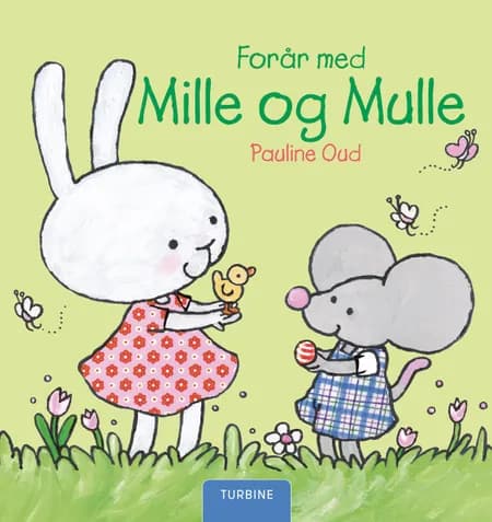 Forår med Mille og Mulle af Pauline Oud