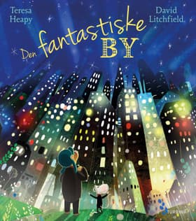 Den fantastiske by af Teresa Heapy