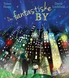 Den fantastiske by