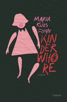 Kinderwhore af Maria Kjos Fonn