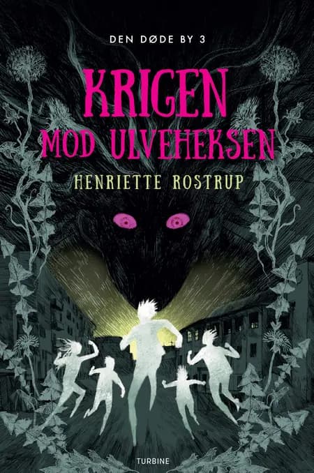 Krigen mod Ulveheksen af Henriette Rostrup