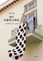Ny hækling - Former og flader af Molla Mills