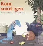 Kom snart igen af Andreas Greve
