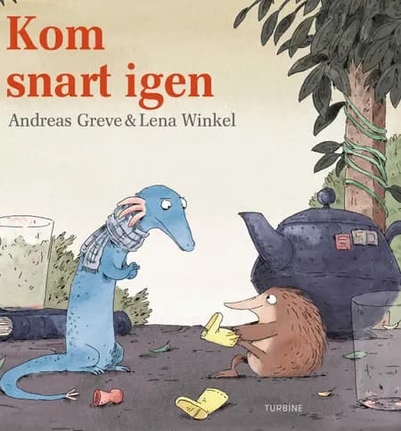 Kom snart igen af Andreas Greve
