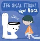 Jeg skal tisse! Siger Nora af Irene Marienborg
