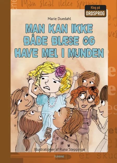 Man kan ikke både blæse og have mel i munden af Marie Duedahl