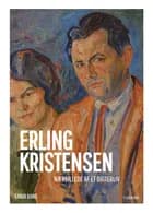 Erling Kristensen: Nærbillede af et digterliv af Karin Bang