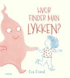 Hvor finder man Lykken?