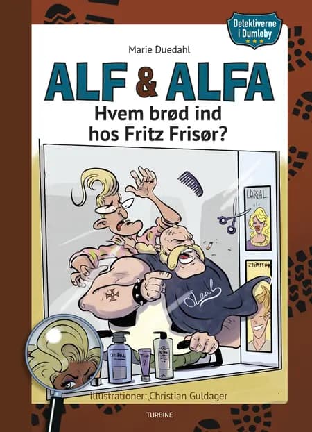 Detektiverne i Dumleby - Hvem brød ind hos Fritz Frisør? af Marie Duedahl